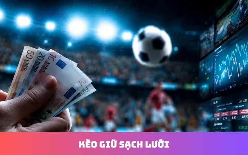 Phân tích hàng thủ để chọn kèo sạch lưới