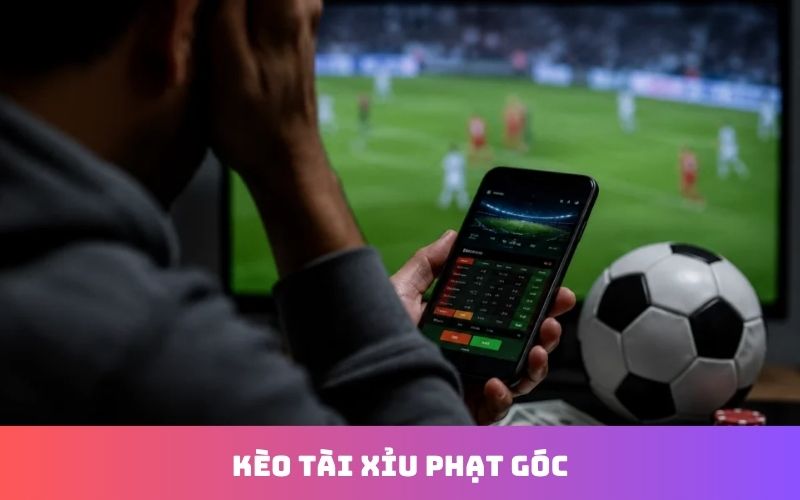 Phân tích số quả phạt góc để chọn tài hoặc xỉu
