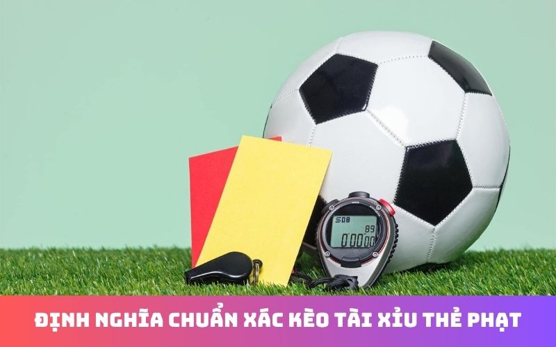 Kinh nghiệm đánh kèo tài xỉu thẻ phạt