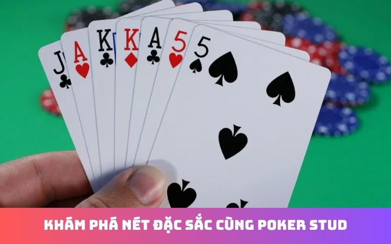 Cách đọc bài và lựa chọn chiến thuật Poker Stud